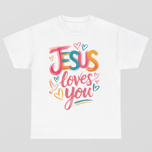 Jesus Loves You T-Shirt