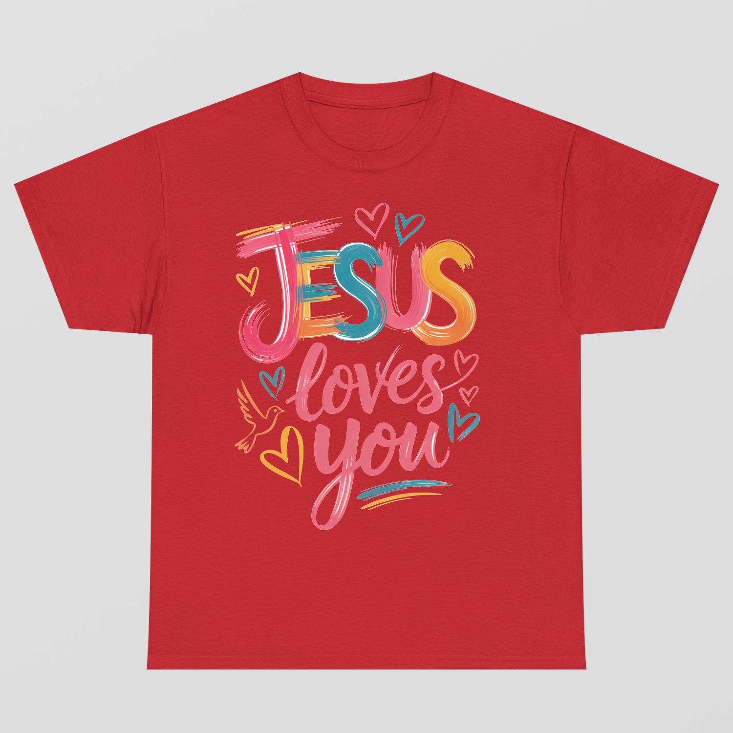 Jesus Loves You T-Shirt