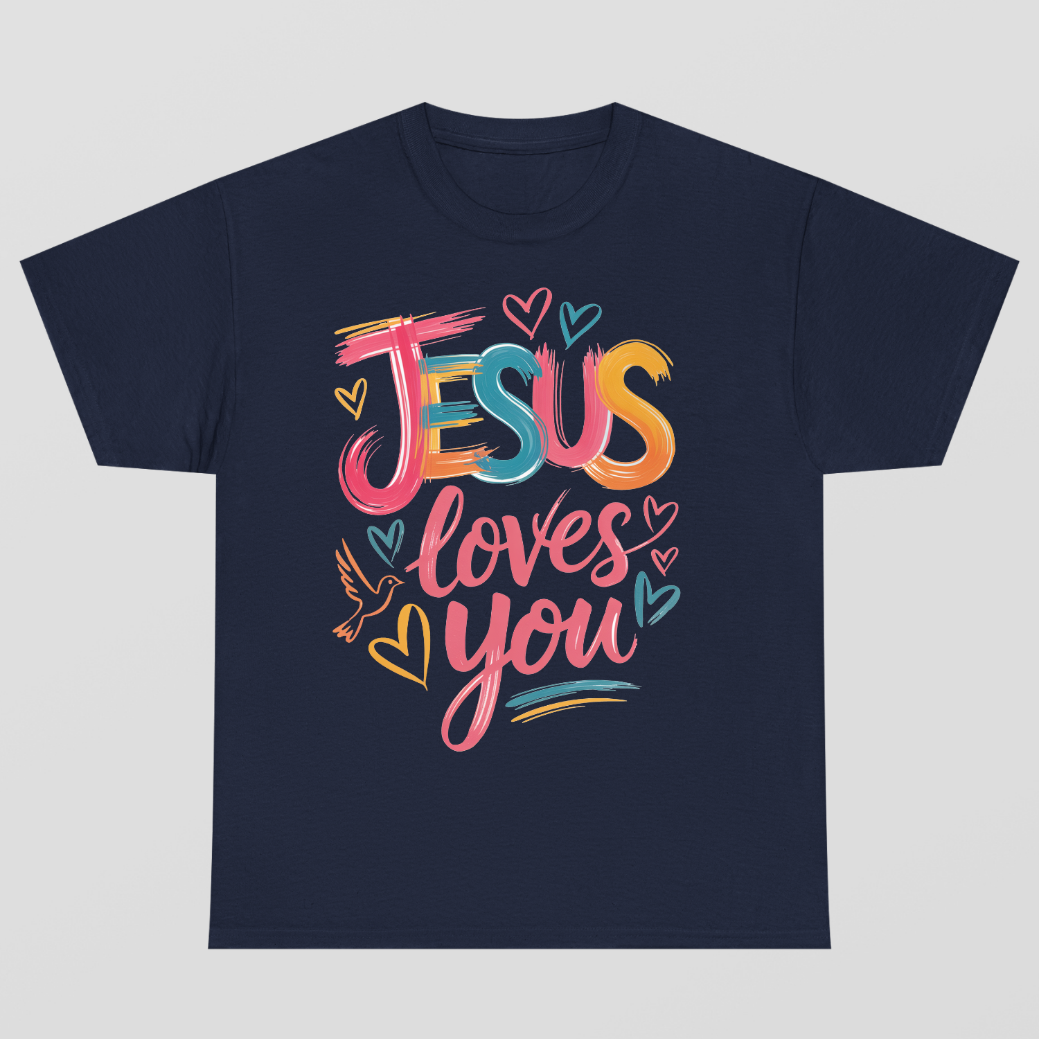 Jesus Loves You T-Shirt