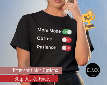 Mom Mode Tshirt