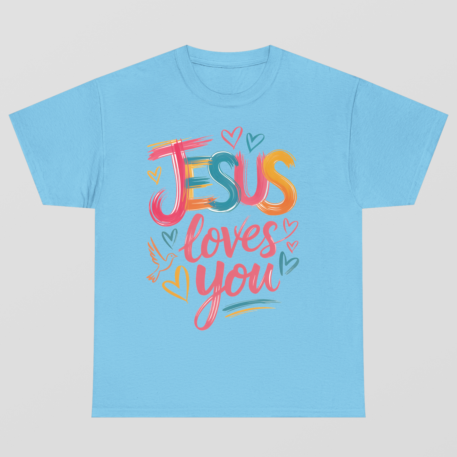 Jesus Loves You T-Shirt