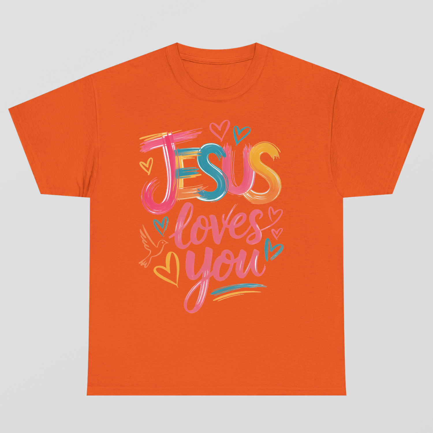 Jesus Loves You T-Shirt