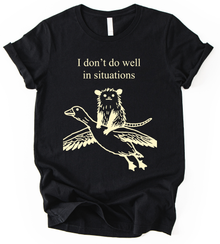 I Dont Do Well T-Shirt