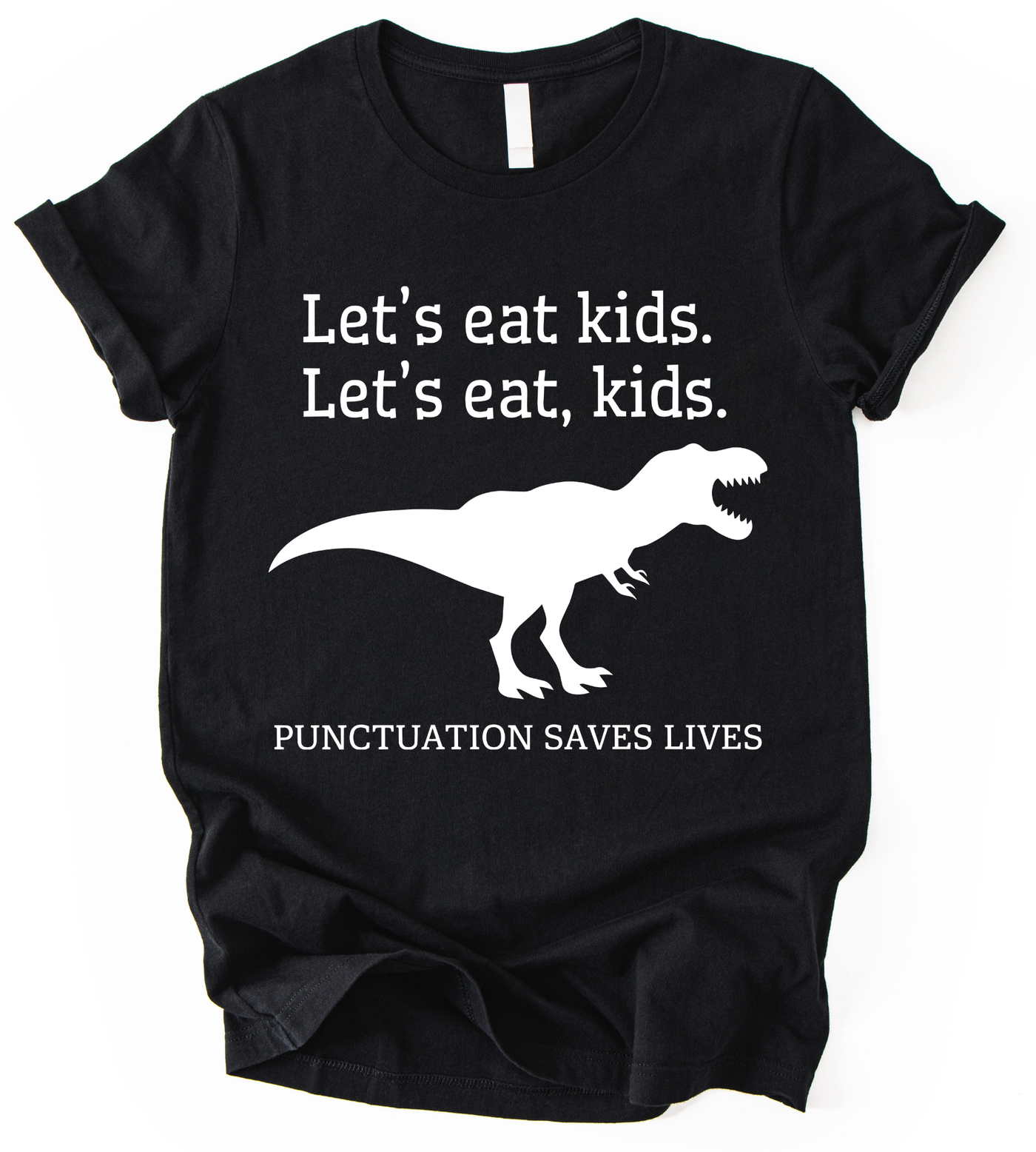 Lets Eat Kids T-Shirt