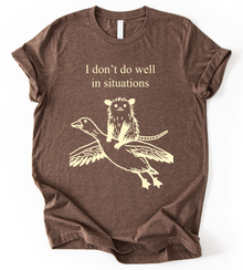 I Dont Do Well T-Shirt