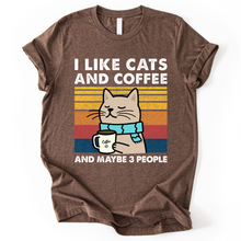 I Like Cats And Coffee And Maybe 3 People T-Shirt