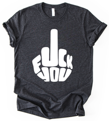 Fuck You T-Shirt