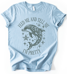 Feed Me And Tell Me T-Shirt