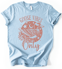 Goose Vibes Only T-Shirt