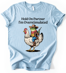 Hold On Partner T-Shirt