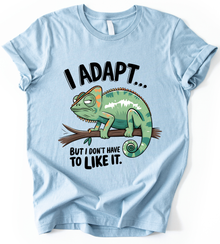I Adapt T-Shirt