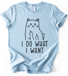 I Do What I Want T-Shirt