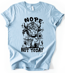 Nope Not Today T-Shirt
