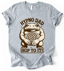 Hypno Dad Hop To It T-Shirt