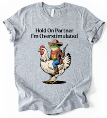 Hold On Partner T-Shirt