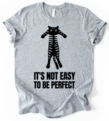 Its Not Easy T-Shirt