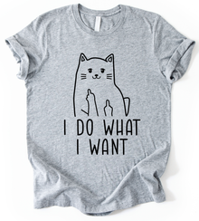 I Do What I Want T-Shirt