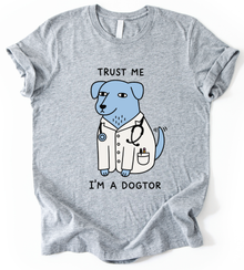 I'm A Dogtor T-Shirt