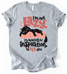 Lazy Im Waiting T-Shirt