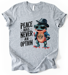 Peace Was T-Shirt