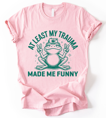 At Least My Trauma T-Shirt