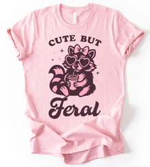 Cute But Feral T-Shirt