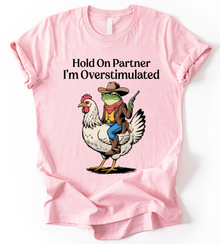 Hold On Partner T-Shirt