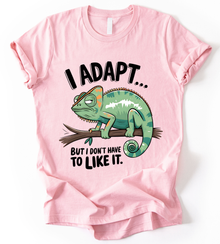 I Adapt T-Shirt
