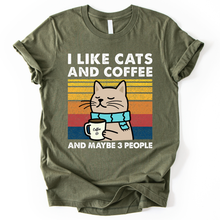 I Like Cats And Coffee And Maybe 3 People T-Shirt
