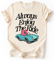Always Enjoy The Ride T-Shirt