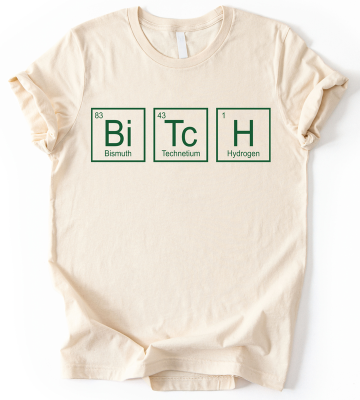 Bitch T-Shirt
