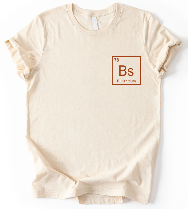 Bullshitium T-Shirt