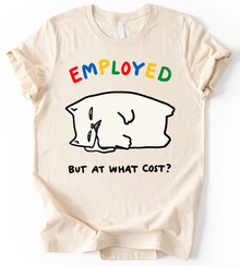 Employed T-Shirt