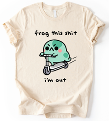 Frog This Shit T-Shirt