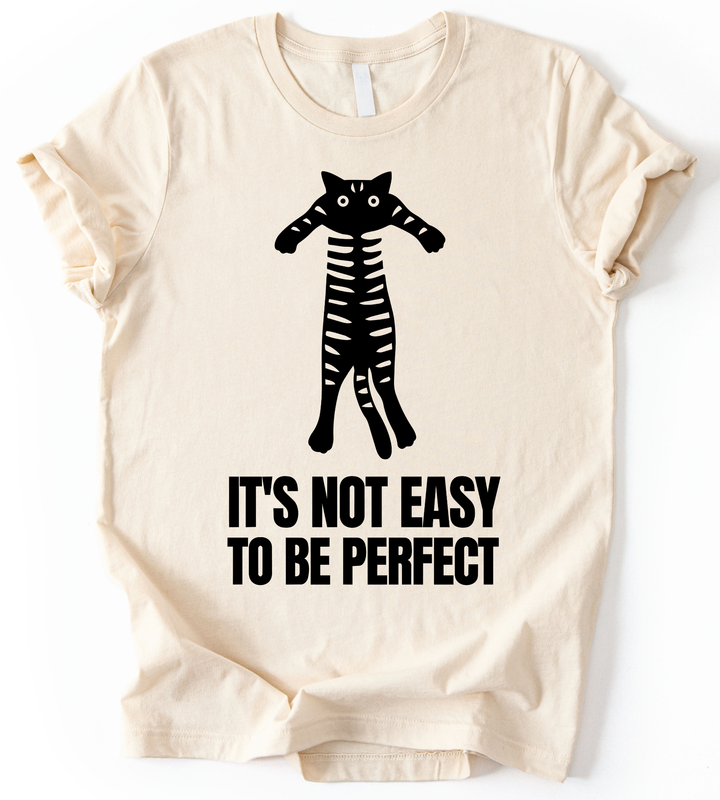 Its Not Easy T-Shirt