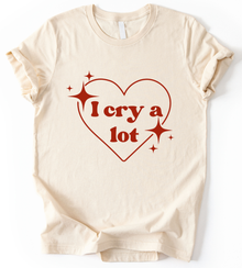 I Cry A Lot T-Shirt