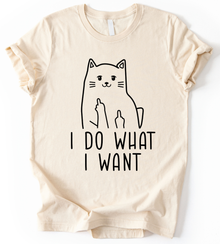 I Do What I Want T-Shirt
