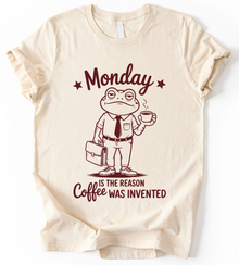 Monday Coffee Is The Reason T-Shirt