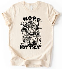 Nope Not Today T-Shirt