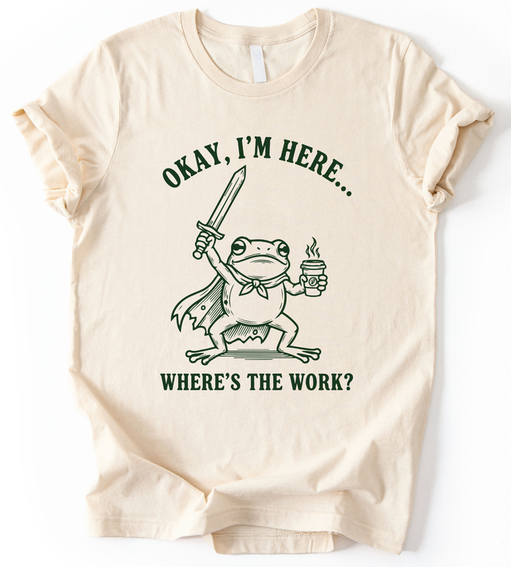 Okay I M Here T-Shirt