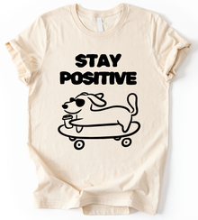 Stay Positive T-Shirt