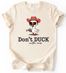 Dont Duck With Me T-Shirt