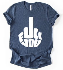 Fuck You T-Shirt