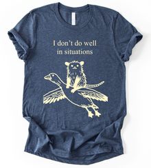 I Dont Do Well T-Shirt