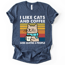 I Like Cats And Coffee And Maybe 3 People T-Shirt