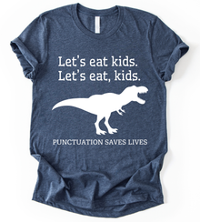 Lets Eat Kids T-Shirt