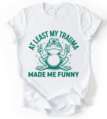 At Least My Trauma T-Shirt