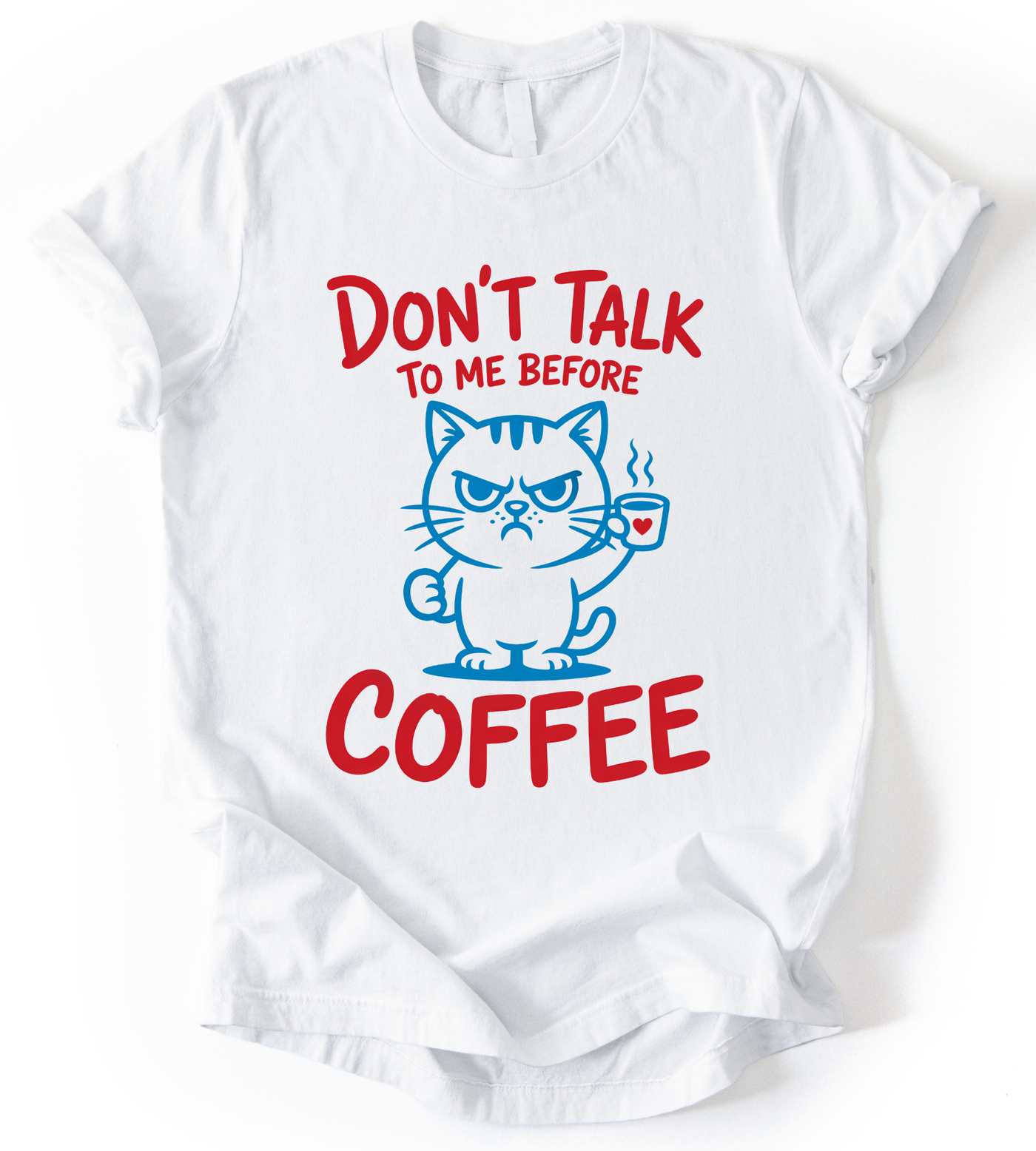 Dont T Talk T-Shirt