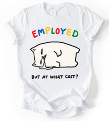 Employed T-Shirt