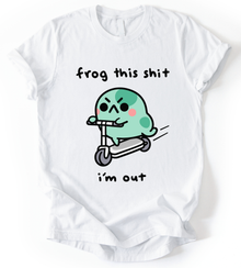 Frog This Shit T-Shirt